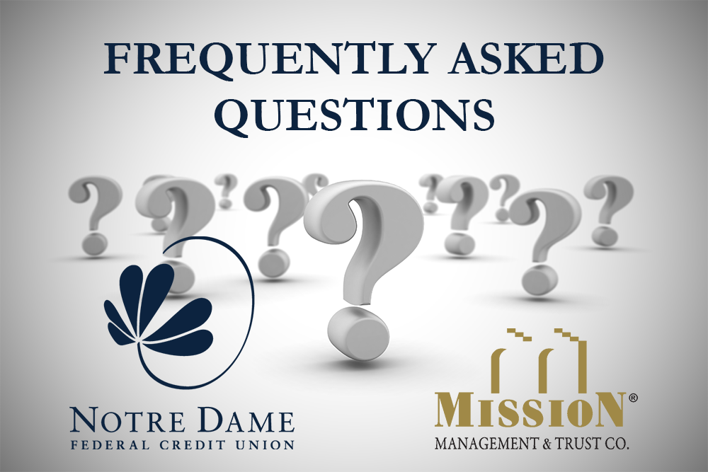 Notre Dame Federal Credit Union Acquires Mission – Frequently Asked Questions